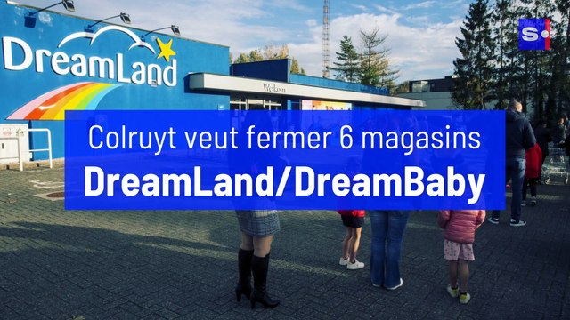 Colruyt veut fermer 6 magasins DreamLand/DreamBaby