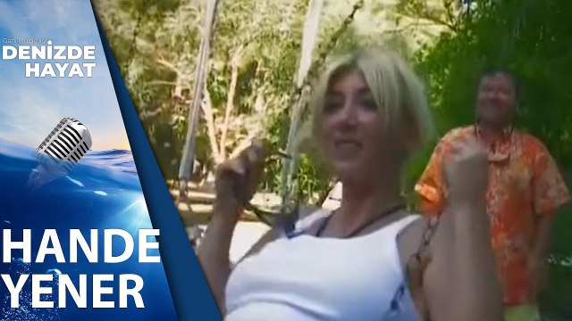 Gani Müjde Hande Yener'i Salıncakta Sallıyor | Denizde Hayat