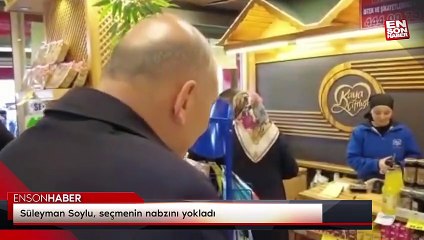 Süleyman Soylu, seçmenin nabzını yokladı