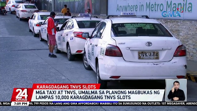 Mga Taxi at TNVS, umalma sa planong magbukas ng lampas 10,000 karagdagang TNVS slots | 24 Oras