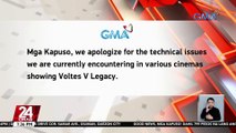 GMA Network, humingi ng paumanhin sa technical issues na naranasan sa ilang sinehan na nagpapalabas ng Voltes V Legacy: The Cinematic Experience | 24 Oras