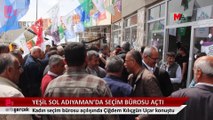 Yeşil Sol Parti Adıyaman'da kadın seçim bürosu açtı: Eşit ve özgür yaşamı kuracağız