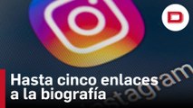 Instagram introduce mejoras en su red social permitiendo añadir hasta cinco enlaces a la biografía