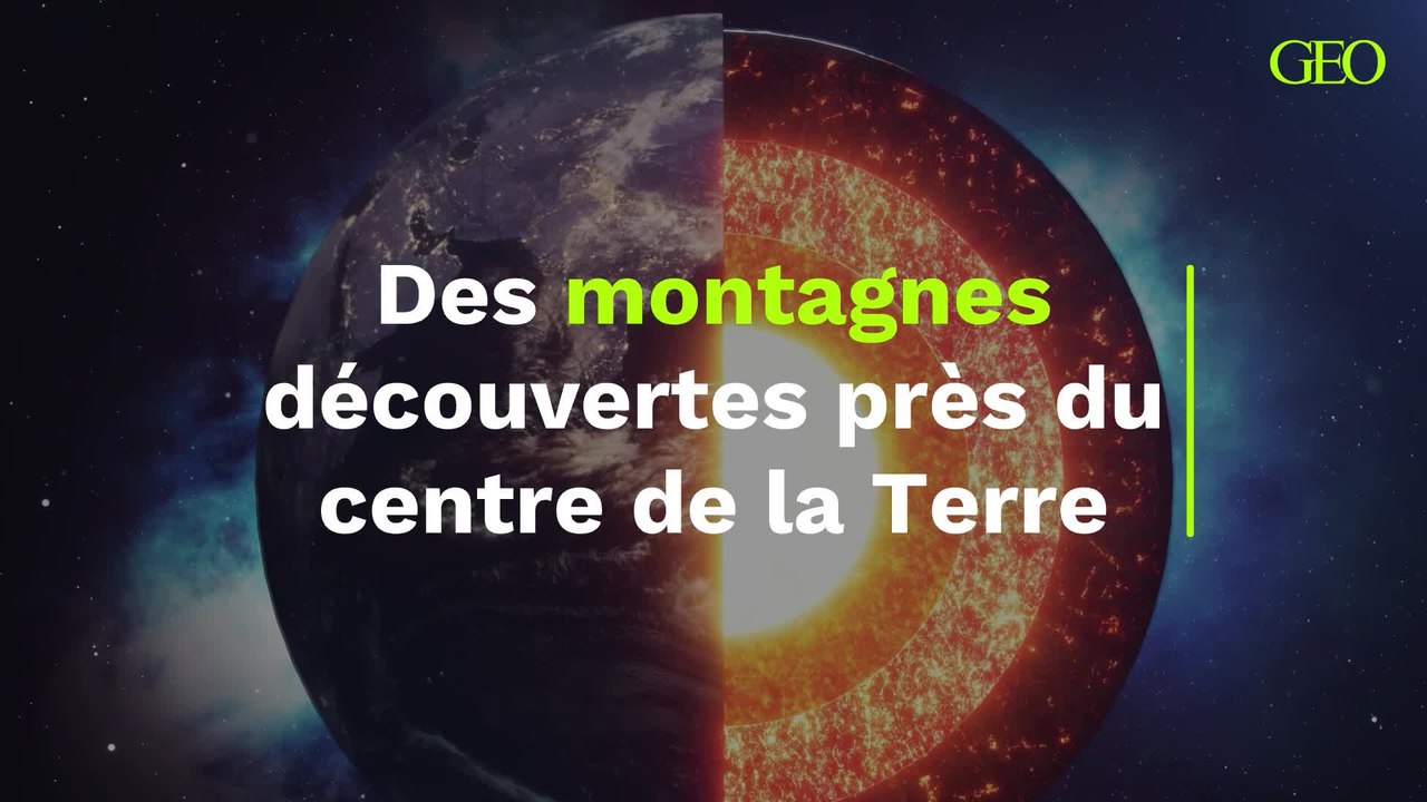 Des montagnes plus grandes que l’Everest découvertes près du centre de la Terre
