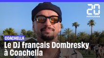 Coachella : le DJ français Dombresky à Coachella