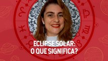 Eclipse Solar: entenda o que significa e quais as energias desse momento