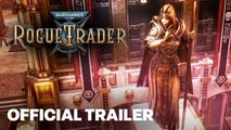 Warhammer 40k: Rogue Trader | Location Trailer