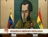 Instalan III Comisión Mixta Venezuela-Bolivia para el fortalecimiento de las relaciones bilaterales