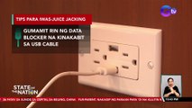 Pag-charge sa public charging ports at USB ports, iwasan para 'di ma-hack -- tech experts | SONA