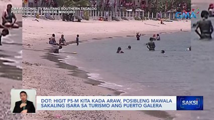 Higit P5-M kita kada araw, posibleng mawala sakaling isara sa turismo ang Puerto Galera -- DOT | Saksi