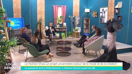 Local Génial - 19/04/2023 - Le Fashion Show, un projet universitaire autour de la mode et de la création