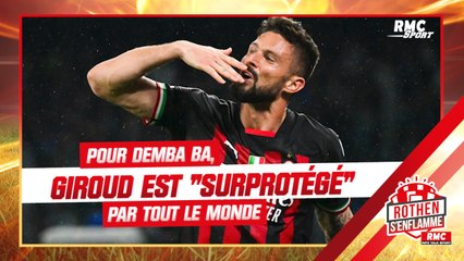 Naples 1-1 AC Milan : Demba Ba a le sentiment que Giroud est "surprotégé"
