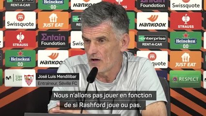 Séville - Mendilibar ne veut pas faire son équipe par rapport à Rashford