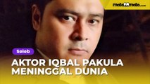 Innalillahi, Aktor Iqbal Pakula Meninggal Dunia