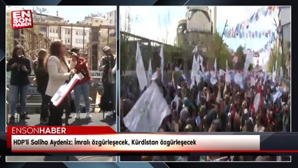 HDP'li Saliha Aydeniz: İmralı özgürleşecek, Kürdistan özgürleşecek