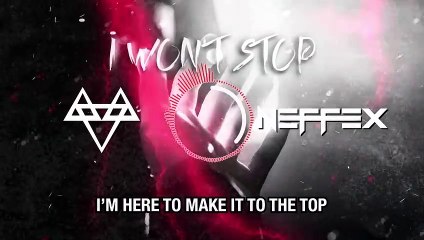 NEFFEX - I Won't Stop  [Copyright Free] No.199