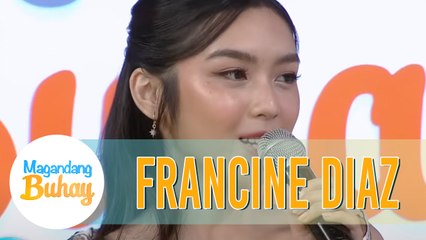 Francine still informs her parents about her decisions at her age now | Magandang Buhay