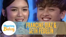 Francine says Seth makes her happy | Magandang Buhay