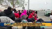 Tacna: migrantes indocumentados están varados en la frontera con Chile