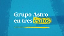 Grupo Astro en tres éxitos
