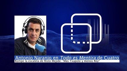 Un descomunal Antonio Naranjo rompe la escaleta de Risto Mejide: "Más Txapote y menos Rey"