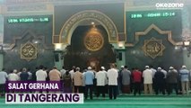 Salat Gerhana Matahari di Masjid Raya Al Al-Azhom, Jamaah Ikuti dengan Khusyuk