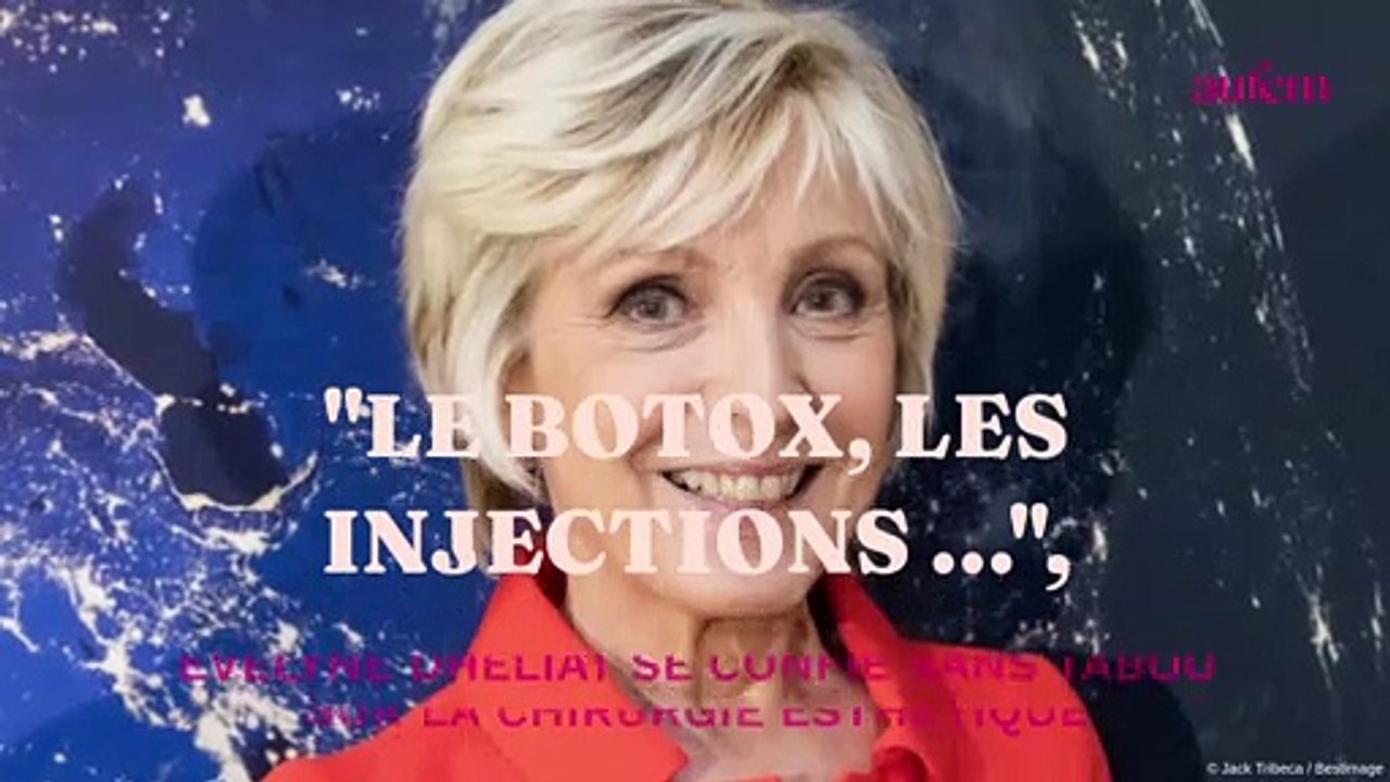 “Le Botox, les injections…”, Évelyne Dhéliat se confie sans tabou sur la chirurgie esthétique