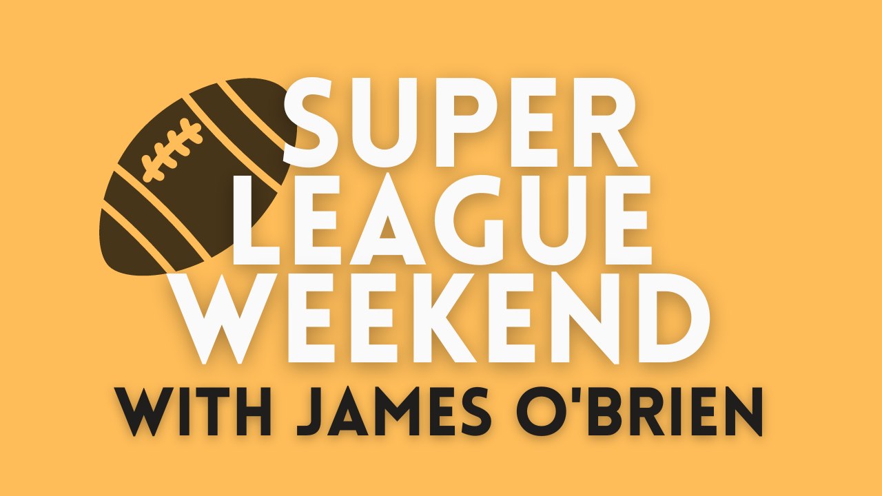 Super League Round 10 Preview with The Yorkshire Post's James O'Brien