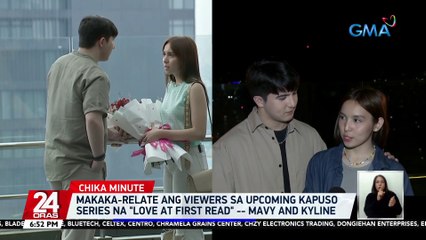 Makaka-relate ang viewers sa upcoming Kapuso series na "Love at First Read" — Mavy and Kyline | 24 Oras