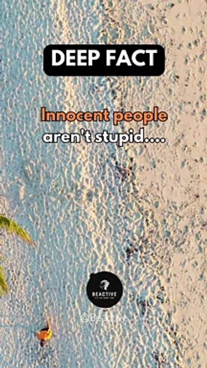 Innocent people aren't stupid.... #Deepfact #shorts #psychologyfacts