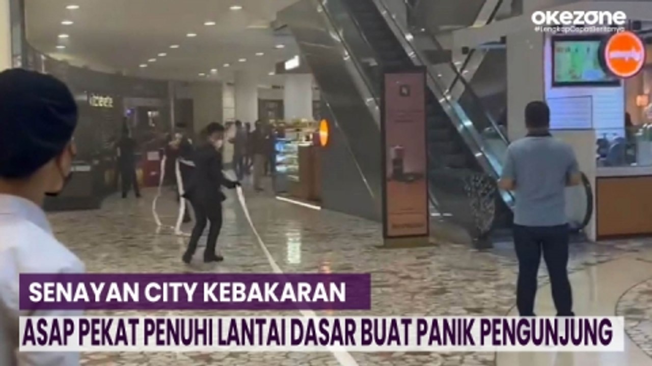 Senayan City Kebakaran, Asap Pekat Penuhi Lantai Dasar Buat Panik Pengunjung