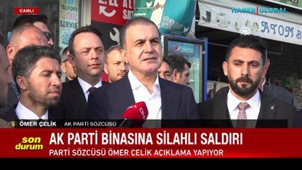 AK Parti Sözcüsü Çelik'ten parti binasına saldırıyla ilgili açıklama: Saldırgan, mensup olduğu partiyi söyledi...