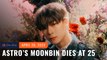 ASTRO's Moonbin dies at 25