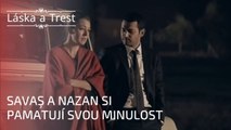 Savaş a Nazan si pamatují svou minulost | Láska a Trest - Epizoda 1