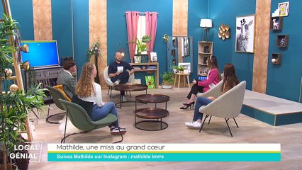 Local Génial - 20/04/2023 - Mathilde, une miss au grand coeur