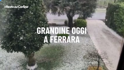 Grandine oggi a Ferrara: il video