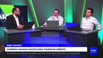 GOVERNO ANUNCIA PACOTE PARA FOMENTAR CRÉDITO