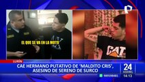 Maldito Cris: Estas fueron las declaraciones del hermano putativo del asesino del sereno en Surco