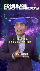 CONSEJO ESOTÉRICO: TURMALINA PARA LA SALUD