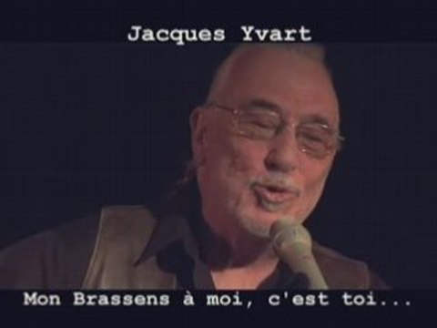 Mon Brassens à moi, c'est toi...