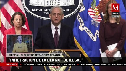 "Infiltración de la DEA no fue ilegal", asegura Mike Vigil