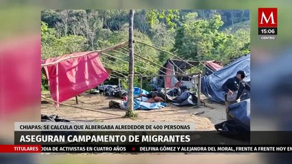 En Chiapas, aseguran un campamento clandestino de tráfico de migrantes