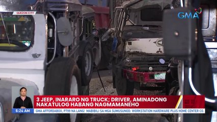 3 jeep, inararo ng truck; driver, aminadong nakatulog habang nagmamaneho | UB