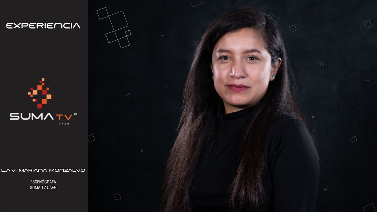 Mariana Monzalvo-Escenógrafa SUMA TV UAEH
