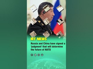 Russia and China have signed a 'judgment' that will determine the future of NATO #nato #china