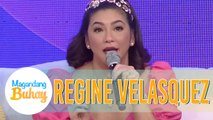 Regine on Magandang Buhay: 