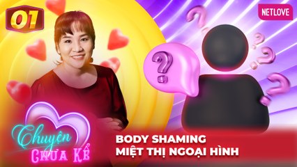Chuyện Chưa Kể - Tập 01