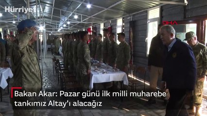 Bakan Akar: Pazar günü ilk milli muharebe tankımız Altay'ı alacağız