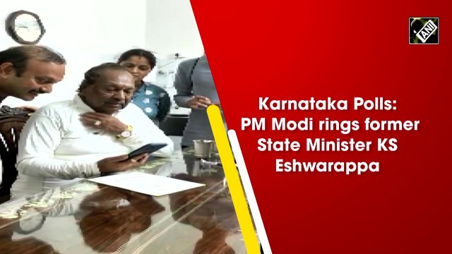 Karnataka Polls: PM Modi rings former State Minister KS Eshwarappa