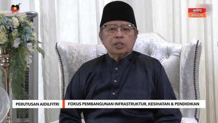 Sarawak fokus pembangunan infrastruktur, kesihatan dan pendidikan